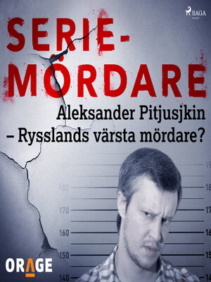 Aleksander Pitjusjkin – Rysslands värsta mördare? - Audiobook